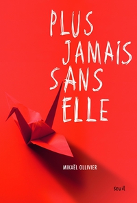 Plus jamais sans elle Mikael Ollivier