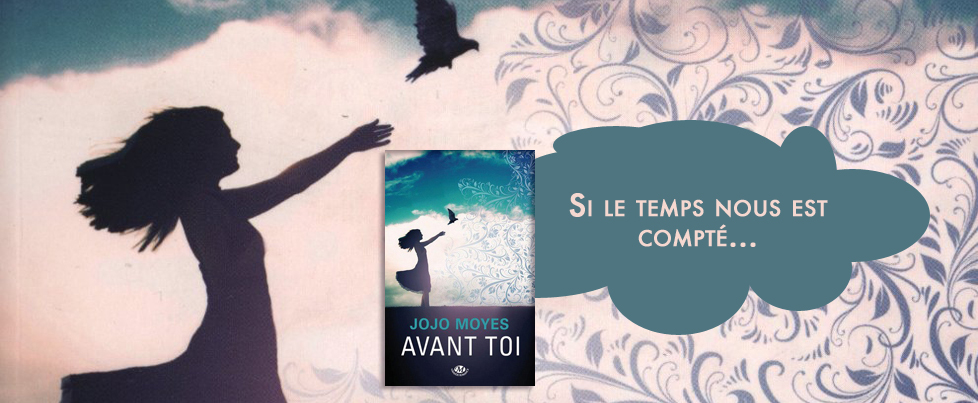 Avant toi de Jojo Moyes