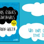 Nos étoiles contraires : le roman qui donne envie de vivre